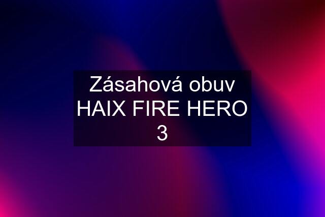 Zásahová obuv HAIX FIRE HERO 3