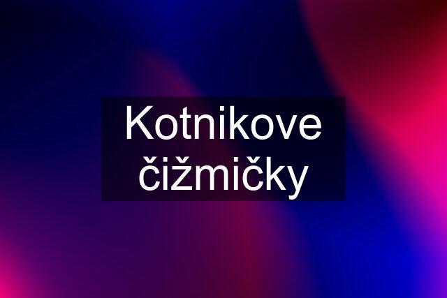 Kotnikove čižmičky