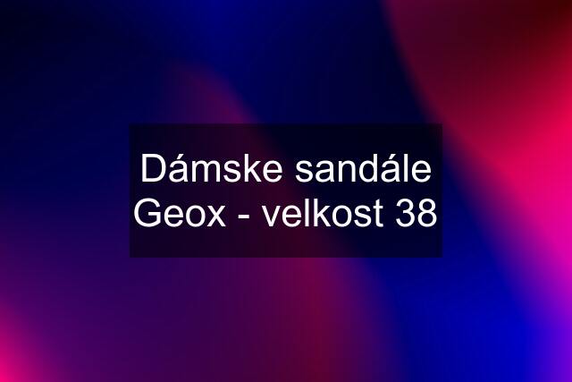 Dámske sandále Geox - velkost 38