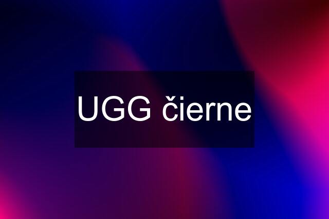 UGG čierne