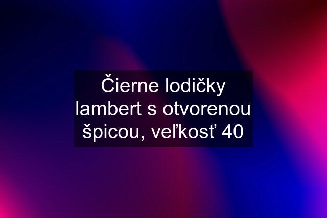 Čierne lodičky lambert s otvorenou špicou, veľkosť 40