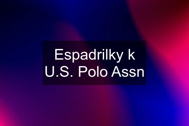 Espadrilky k U.S. Polo Assn