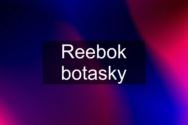 Reebok botasky