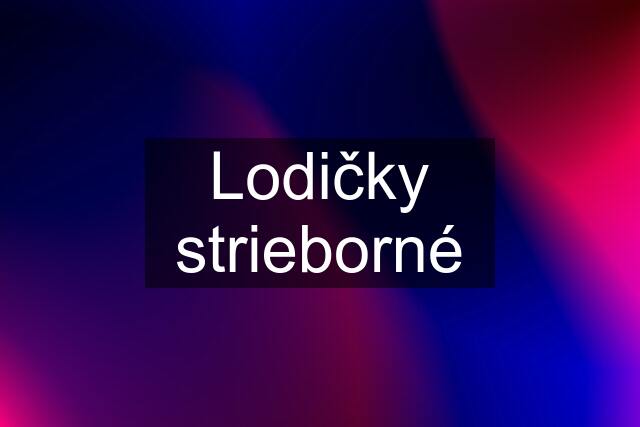Lodičky strieborné