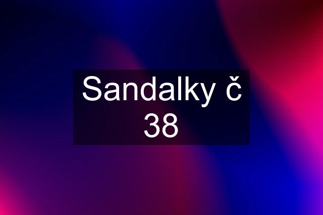 Sandalky č 38