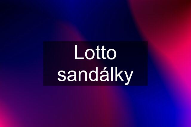 Lotto sandálky