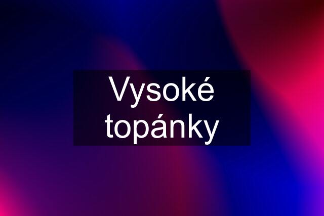 Vysoké topánky