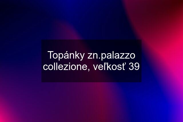 Topánky zn.palazzo collezione, veľkosť 39