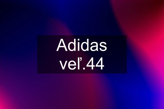 Adidas veľ.44