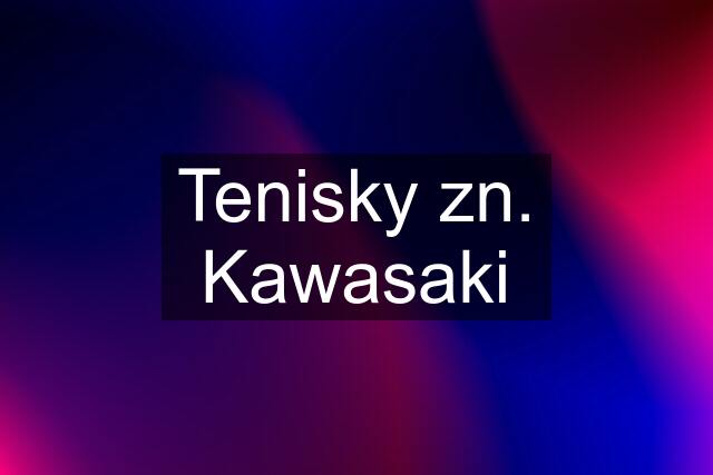 Tenisky zn. Kawasaki