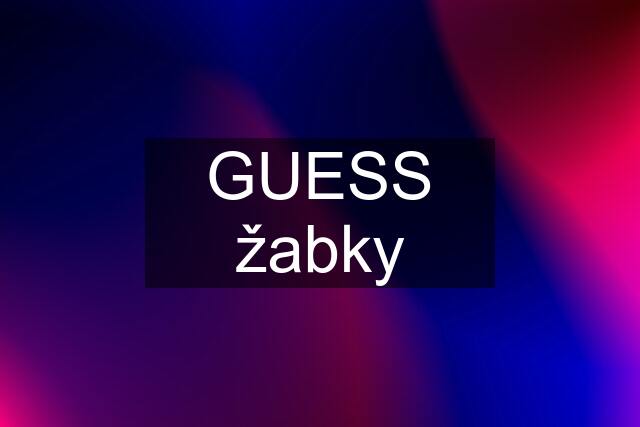 GUESS žabky