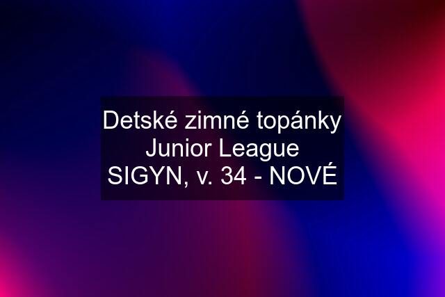 Detské zimné topánky Junior League SIGYN, v. 34 - NOVÉ