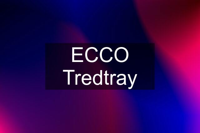 ECCO Tredtray