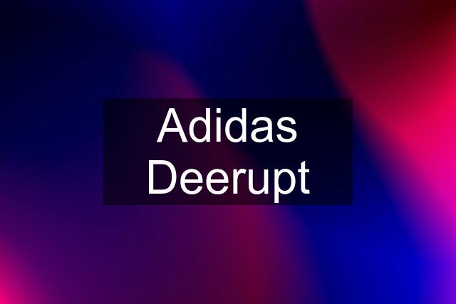 Adidas Deerupt