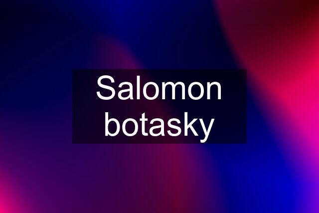 Salomon botasky