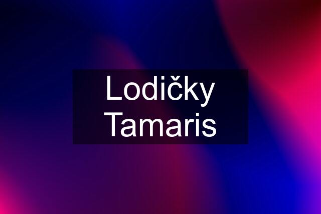 Lodičky Tamaris