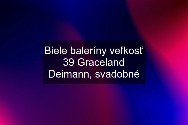 Biele baleríny veľkosť 39 Graceland Deimann, svadobné