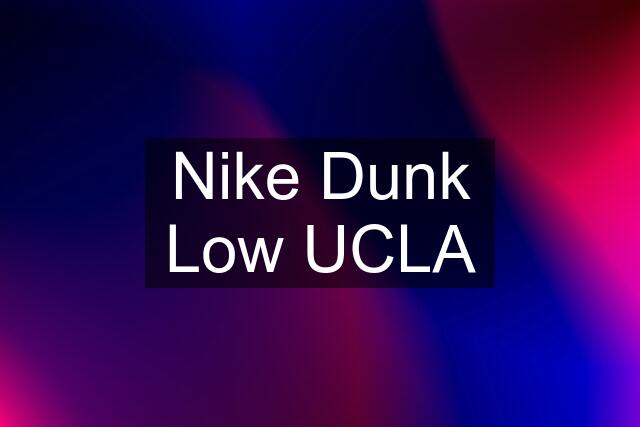 Nike Dunk Low UCLA