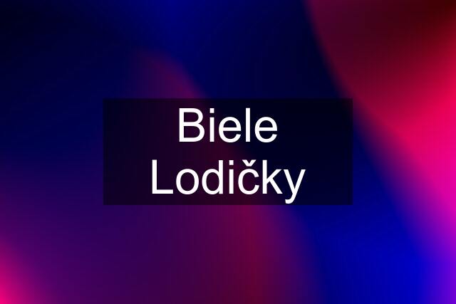 Biele Lodičky