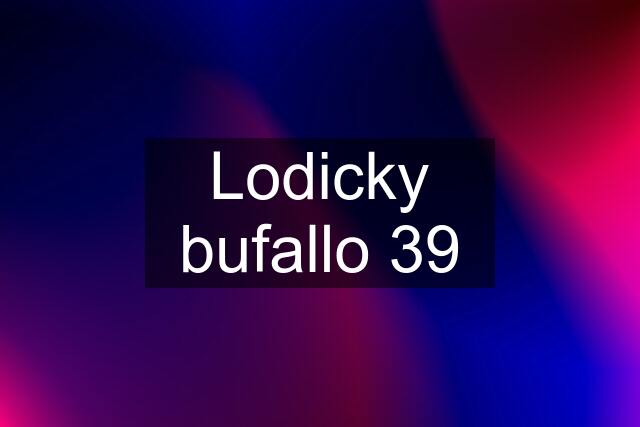 Lodicky bufallo 39