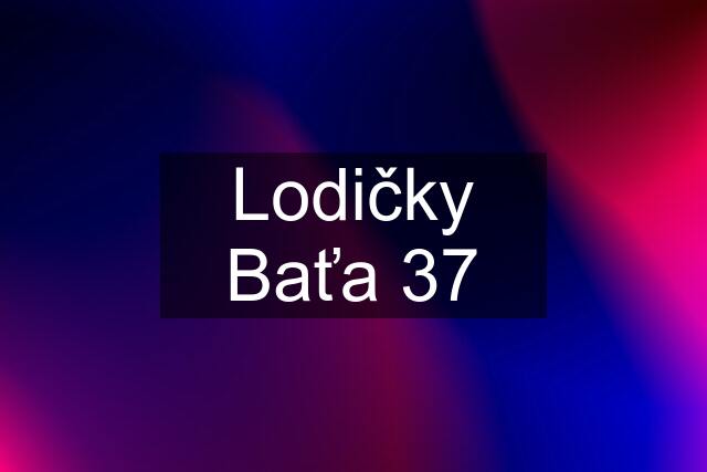 Lodičky Baťa 37