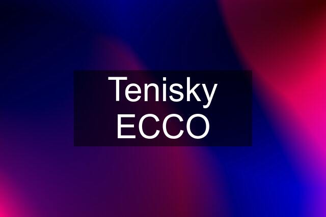 Tenisky ECCO