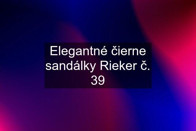 Elegantné čierne sandálky Rieker č. 39