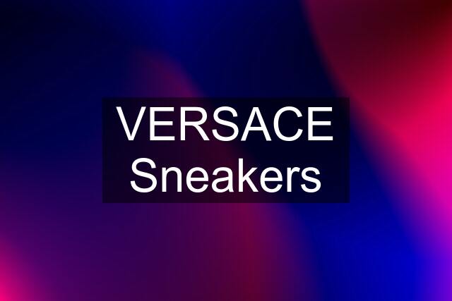 VERSACE Sneakers