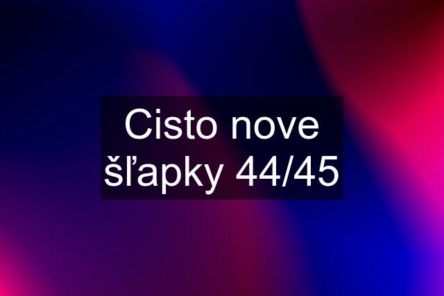 Cisto nove šľapky 44/45