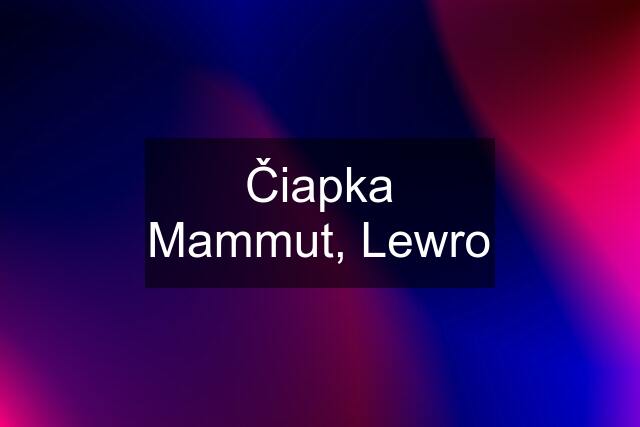 Čiapka Mammut, Lewro