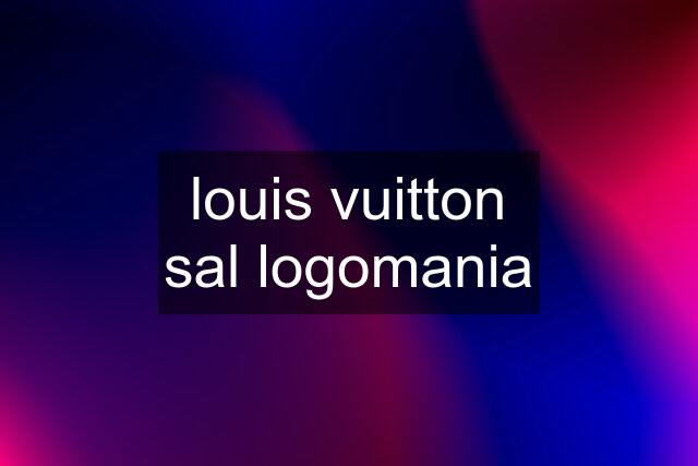 louis vuitton sal logomania