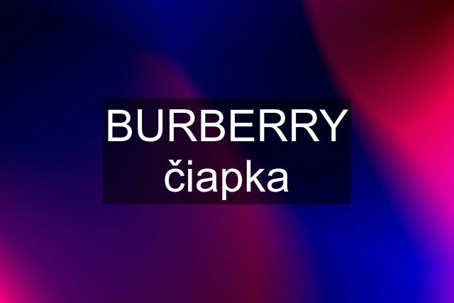 BURBERRY čiapka