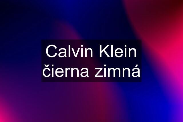 Calvin Klein čierna zimná