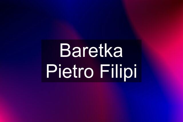 Baretka Pietro Filipi