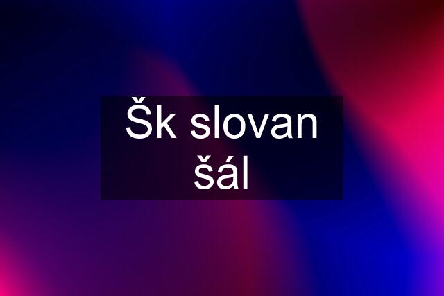 Šk slovan šál