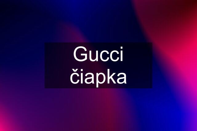 Gucci čiapka