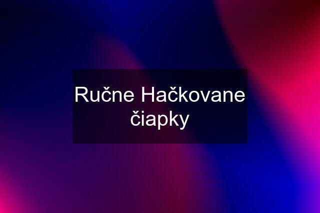 Ručne Hačkovane čiapky