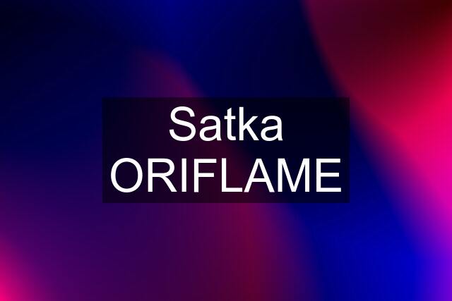 Satka ORIFLAME