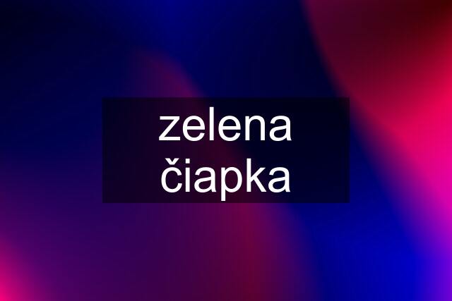 zelena čiapka