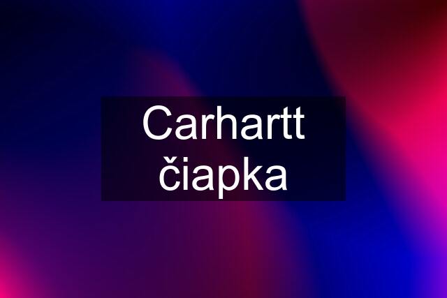 Carhartt čiapka