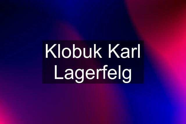 Klobuk Karl Lagerfelg