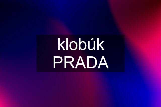 klobúk PRADA