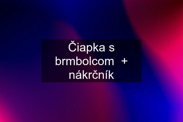 Čiapka s brmbolcom  + nákrčník