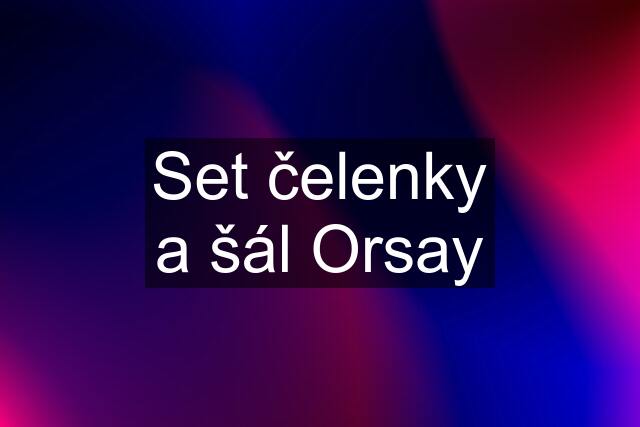 Set čelenky a šál Orsay