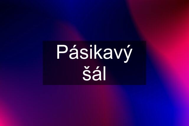 Pásikavý šál