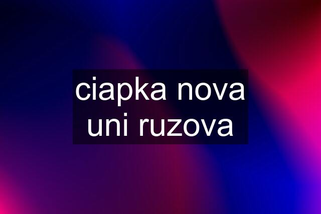 ciapka nova uni ruzova