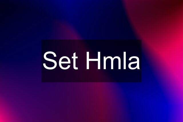 Set Hmla