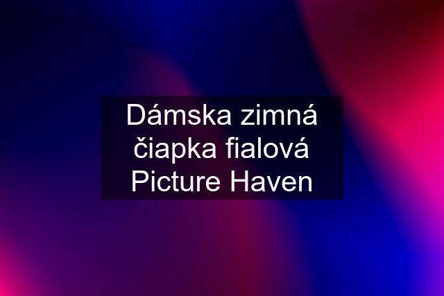 Dámska zimná čiapka fialová Picture Haven