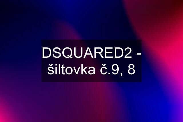 DSQUARED2 - šiltovka č.9, 8