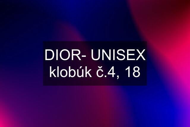 DIOR- UNISEX klobúk č.4, 18